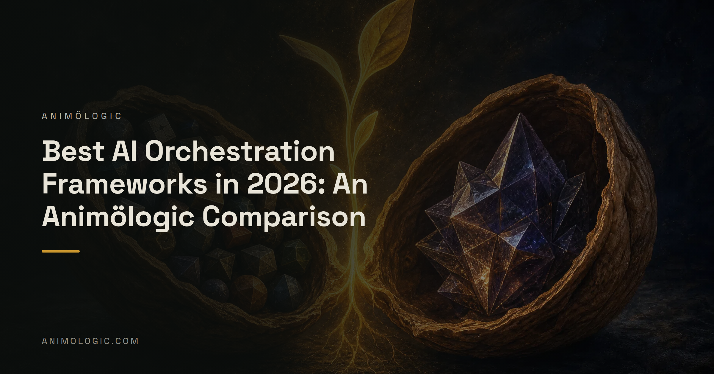 animölogic branded title card for the article: Best AI Orchestration Frameworks in 2026: An Animölogic Comparison
